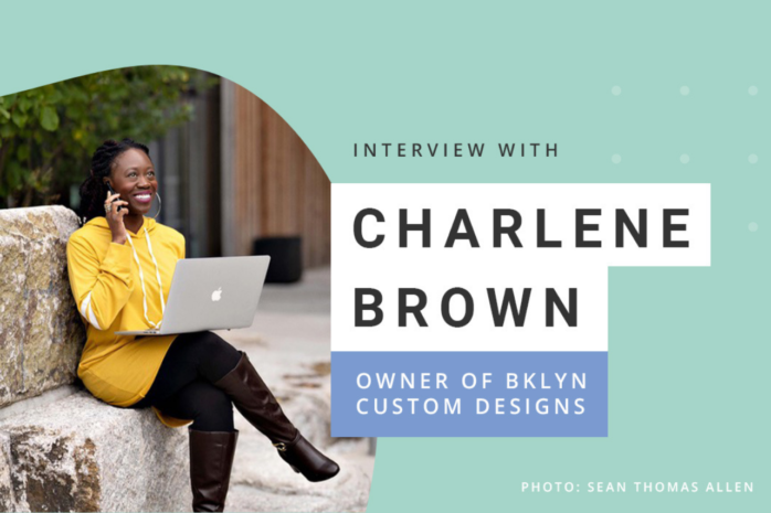 Charlene Brown Owner of Bklyn Custom Designs
