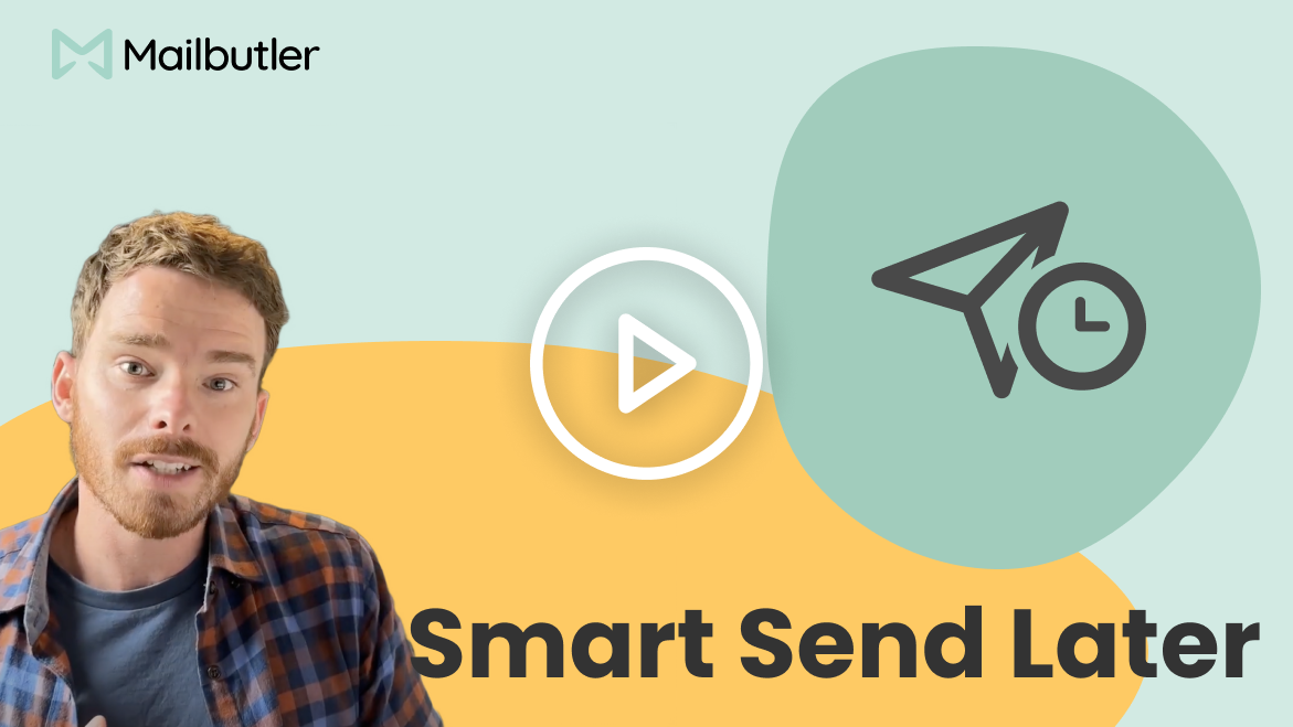Mailbutler Smart Send Later tutorial